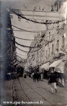 Carte postale ancienne - BESANÇON - La rue Battant - Fêtes des 14, 15 et 16 Août...
