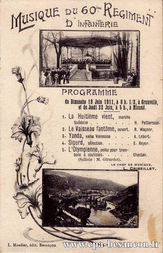 MUSIQUE DU 60ème RÉGIMENT D'INFANTERIE - Programme du Dimanche 18 Juin 1911, à 8 h. 1/2, à Granvelle, et du Jeudi 22 Juin, à 5 h., à Micaud.