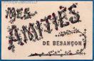 Carte postale ancienne Besançon - V.P.F - MES AMITIÉS DE BESANÇON