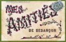 Carte postale ancienne - MES AMITIÉS DE BESANÇON