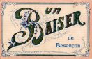 Carte postale ancienne - Un BAISER de Besançon
