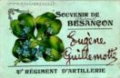 Carte postale ancienne - SOUVENIR DE BESANÇON - Eugène Guillemotte - 4e RÉGIMENT...