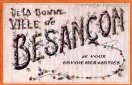Carte postale ancienne - DE LA BONNE VILLE de BESANÇON, JE VOUS ENVOIE MES AMITI...