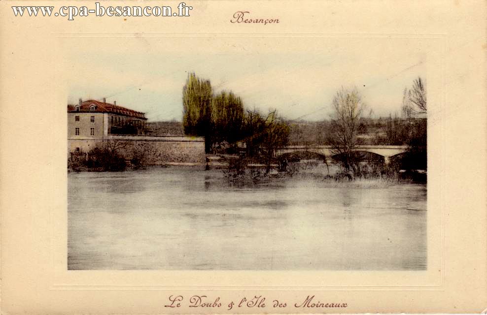 Besançon le doubs & l'ile des moineaux