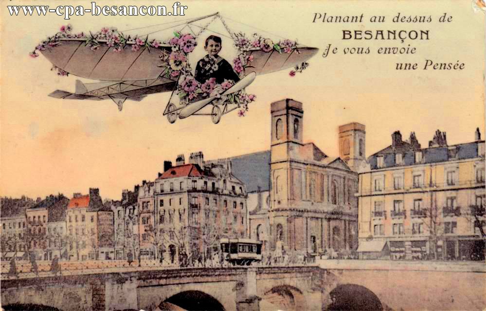 Planant au dessus de besançon je vous envoie une pensée