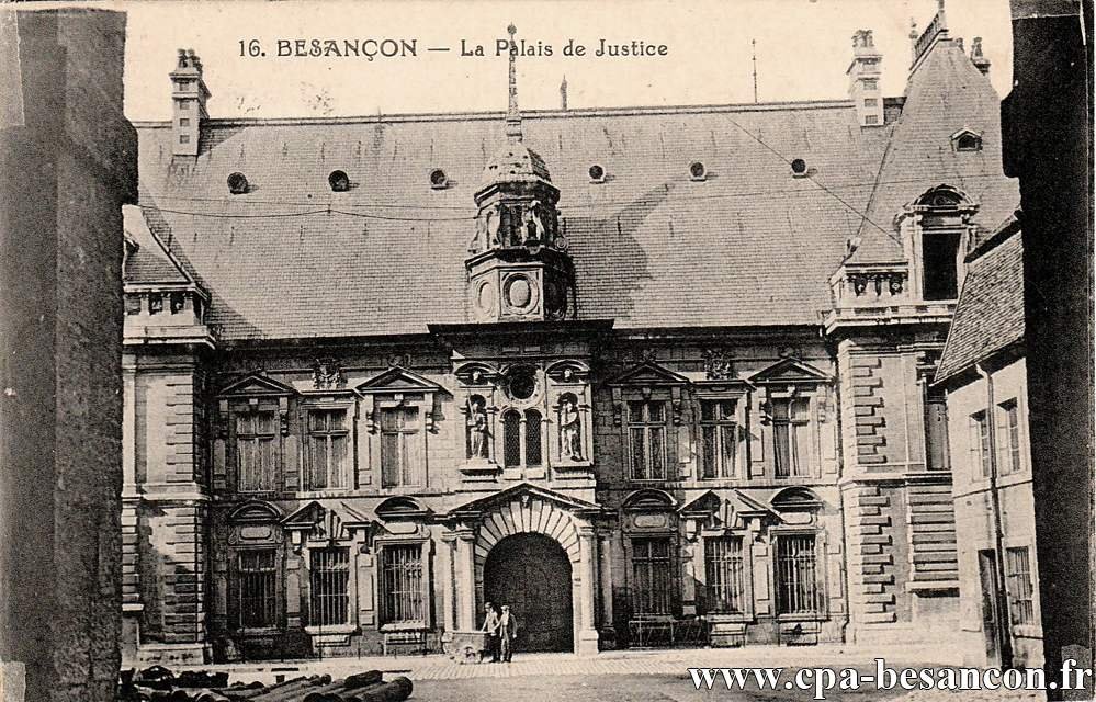 16. BESANÇON - Le Palais de Justice