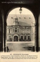 97. BESANÇON Historique - Le Palais de Justice. Façade Renaissance exécutée sur les plans de l'architecte Hugues Sambin (1582-1585). Les deux ailes modernes ont été achevées en 1895. A l'intérieur, salle des États de Franche-Comté, siège de l'ancien Parlement