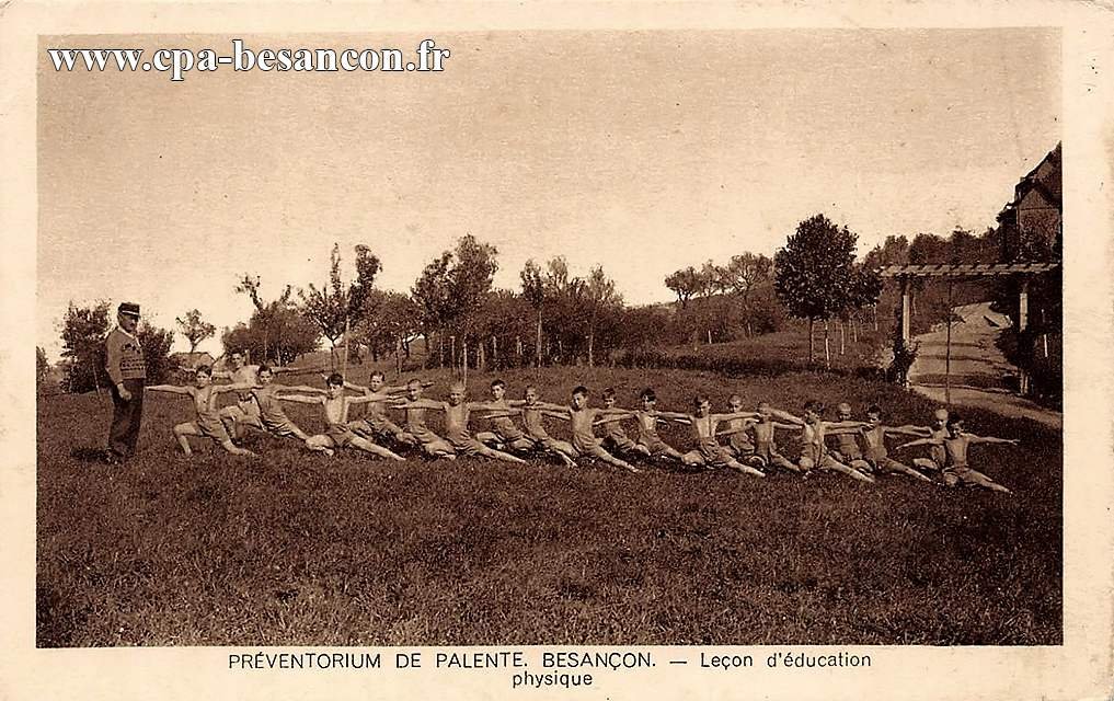 PRÉVENTORIUM DE PALENTE. BESANÇON. - Leçon d'éducation physique