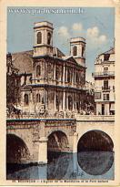 Carte postale ancienne Besançon - Helbey - 39. BESANÇON - L’Église de la Madeleine et le Pont Battant
