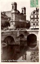 Carte postale ancienne Besançon - Yvon - 1088 BESANÇON (Doubs) - Le Pont de Battant et l’Église Ste-Madeleine