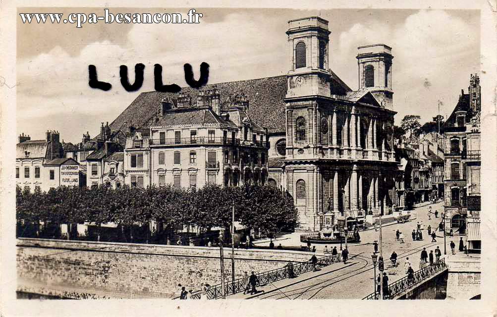 Besançon pont battant eglise de la madeleine place du monument jouffroy
