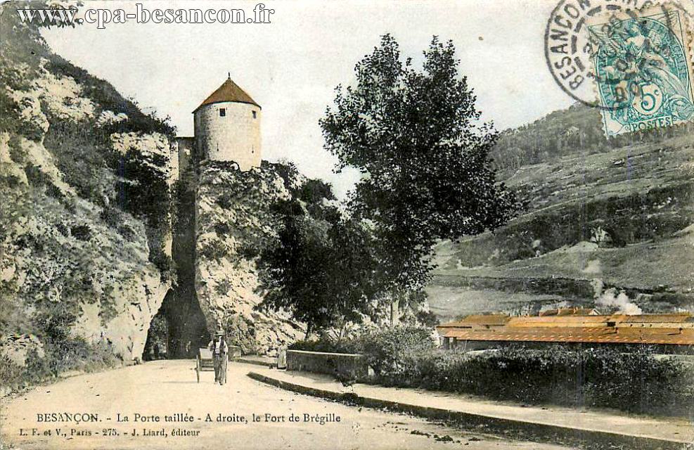 Besançon la porte taillée a droite, le fort de brégille