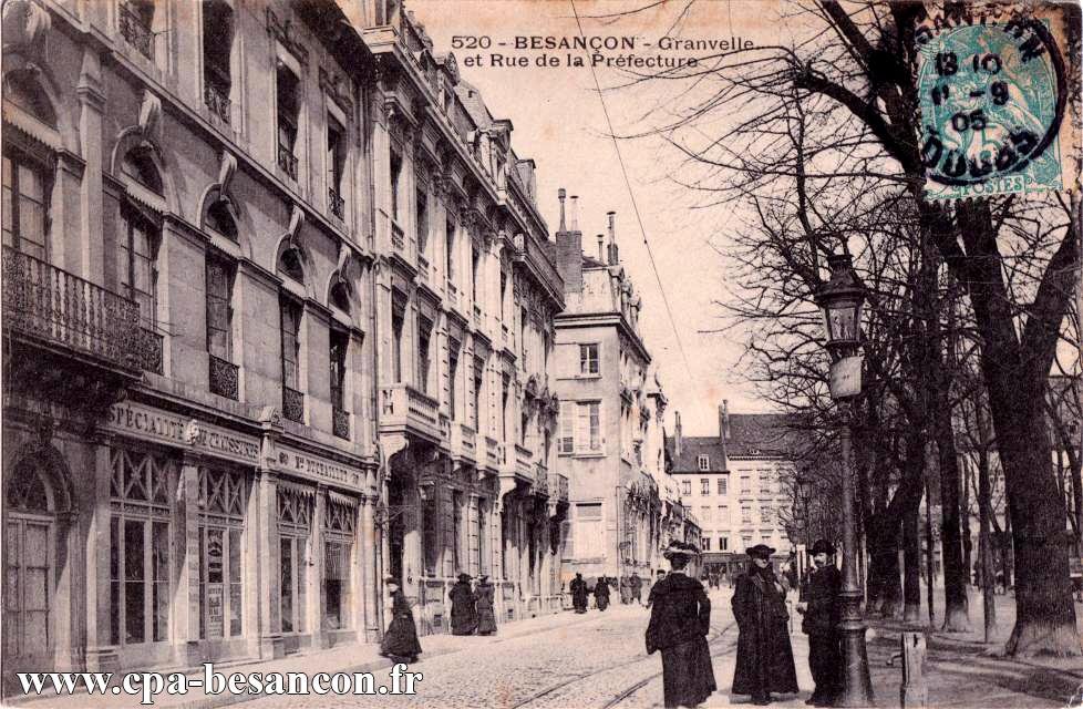 520 - BESANÇON - Granvelle et Rue de la Préfecture
