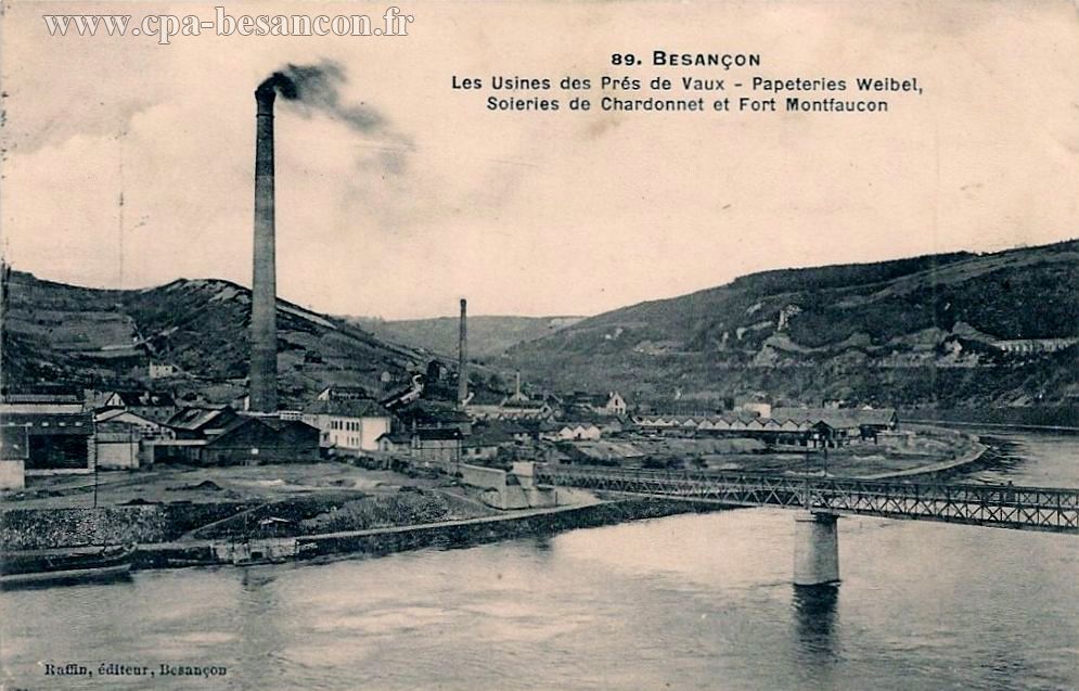 Besançon les usines des prés de vaux papeteries weibel, soieries de chardonnet et fort montfaucon