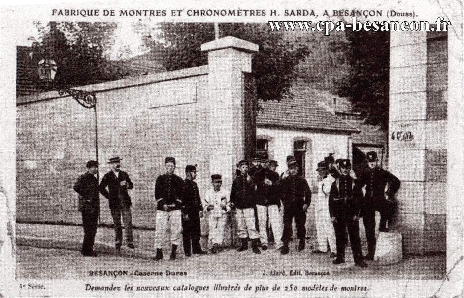 FABRIQUE DE MONTRES ET CHRONOMETRES H. SARDA, A BESANÇON (Doubs). BESANÇON - Caserne Duras - 4e Série.