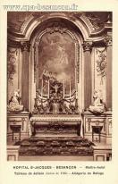 Carte postale ancienne - HOPITAL St-JACQUES - BESANÇON - Maître-Autel - Tableau ...