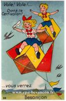 Carte postale ancienne - 36 - Vole ! Vole !... Dans le Cerf-volant... vous verre...