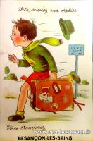 Carte postale ancienne - Vite, ouvrez ma valise, Vous trouverez BESANÇON-LES-BAI...