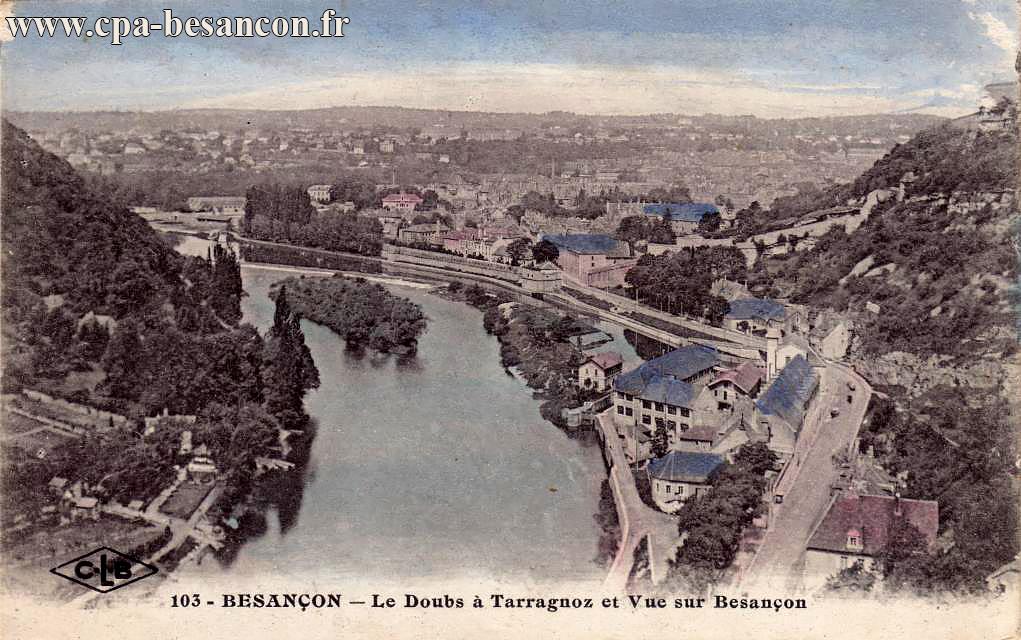 Besançon le doubs à tarragnoz et vue sur besançon