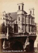 Carte postale ancienne - BESANÇON - Eglise de la Madeleine et pont de Battant - ...